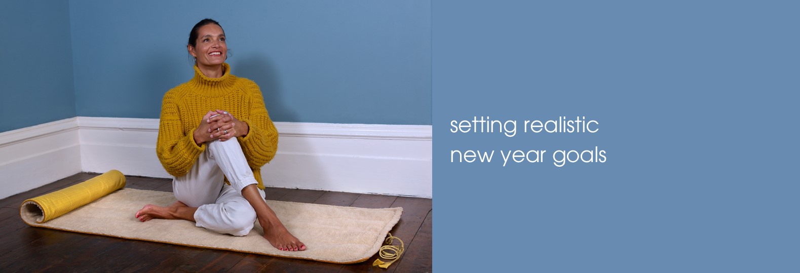 HOLISTIC SILK RETREAT Setting Realistic new Year Goals